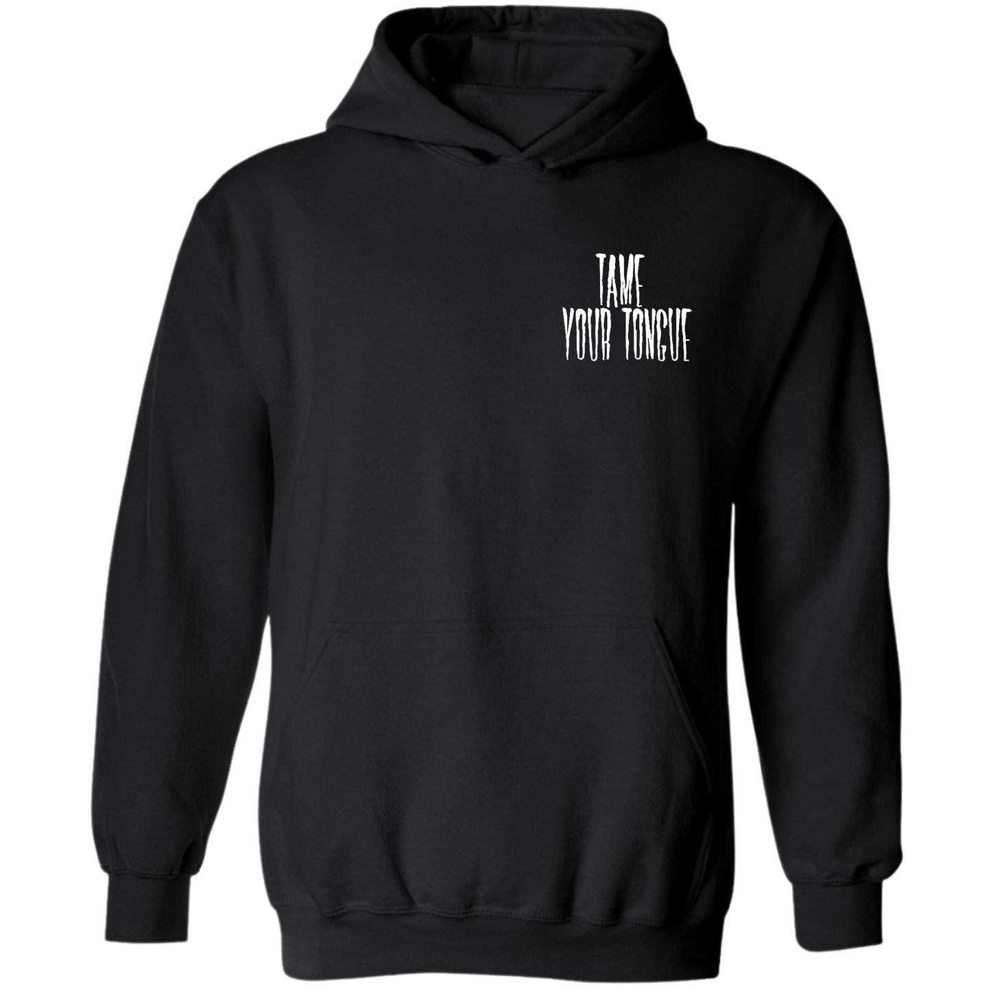 Tame Your Tongue Hoodie