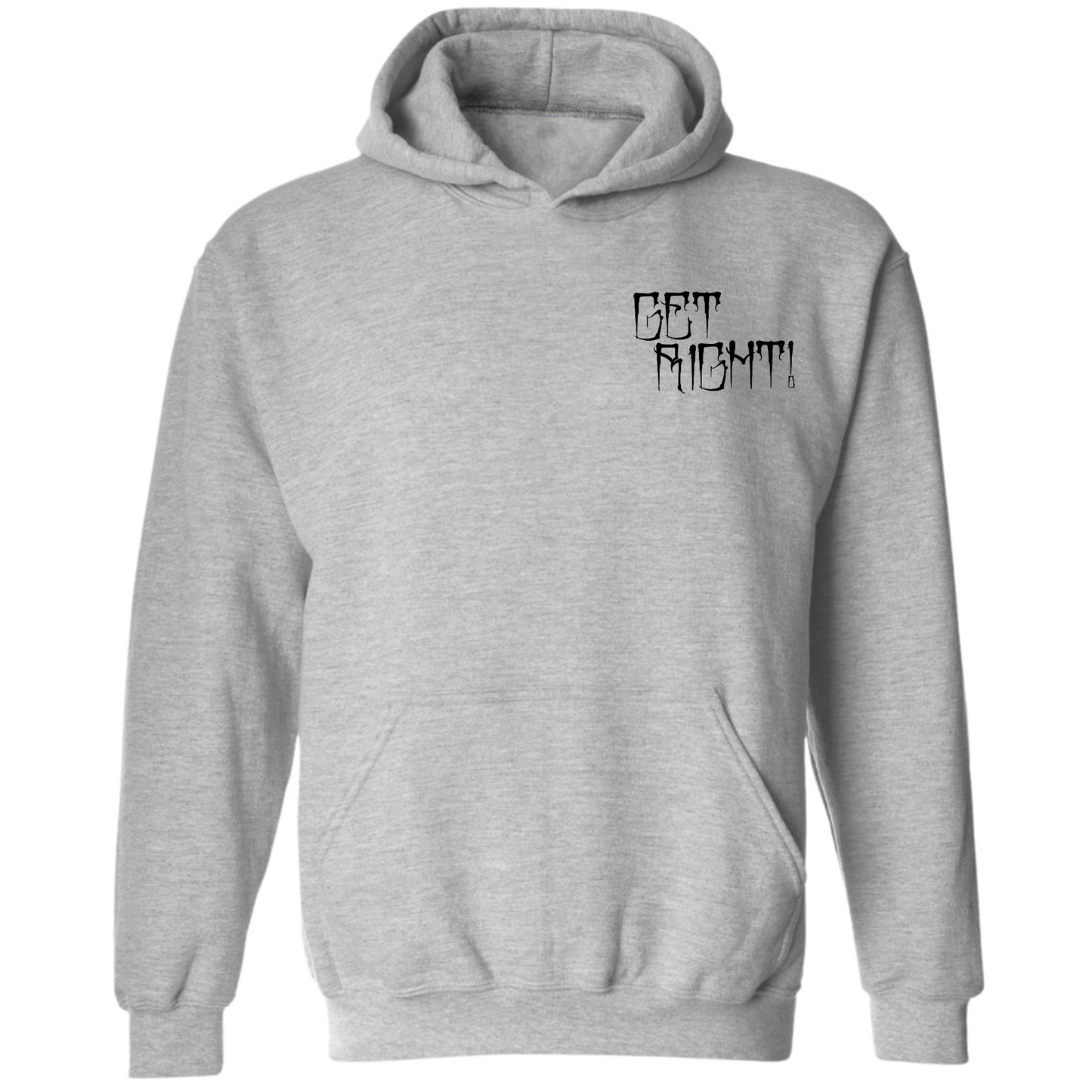 Get Right Hoodie